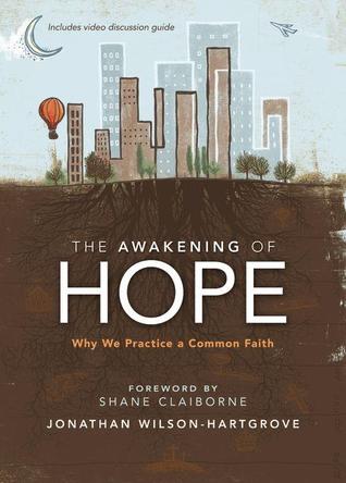 The Awakening of Hope: Why We Practice a Common Faith