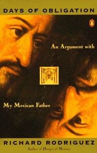 Days of Obligation: An Argument With My Mexican Father