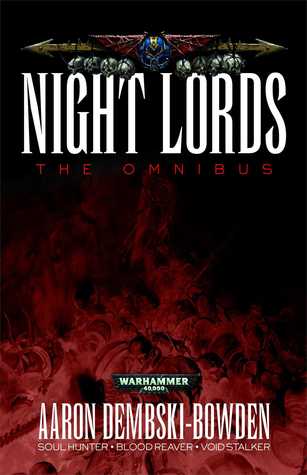 Night Lords: The Omnibus (Night Lords #1-3)