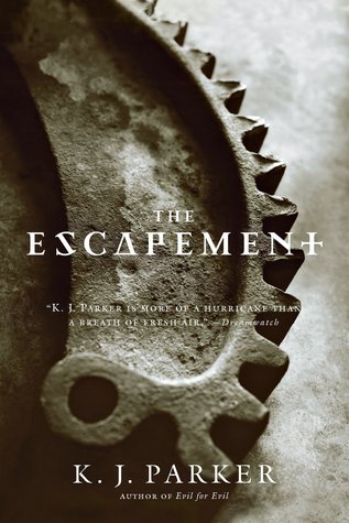 The Escapement (Engineer Trilogy, #3)