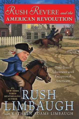 Rush Revere and the American Revolution (Adventures of Rush Revere, #3)