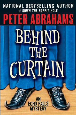 Behind the Curtain (Echo Falls, #2)