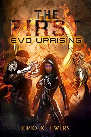 EVO: UPRISING (The First, #2)