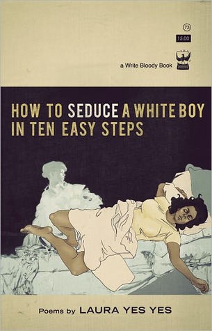 How to Seduce a White Boy in Ten Easy Steps