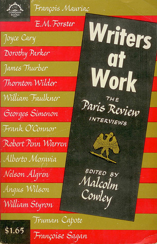 Writers at Work: The Paris Review Interviews, First Series