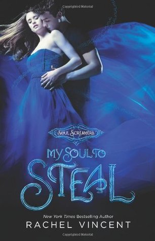 My Soul to Steal (Soul Screamers, #4)