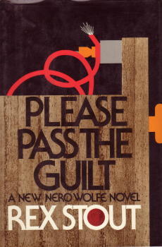 Please Pass the Guilt (Nero Wolfe, #45)