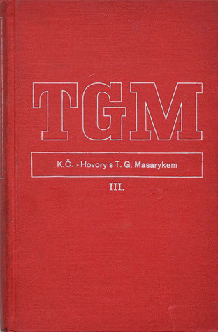 Hovory s T. G. Masarykem: Myšlení a život