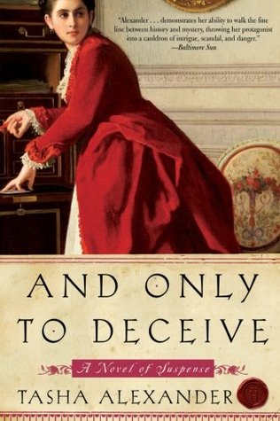 And Only to Deceive (Lady Emily, #1)