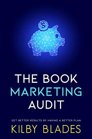 The Book Marketing Audit: Get Better Results with a Better Plan