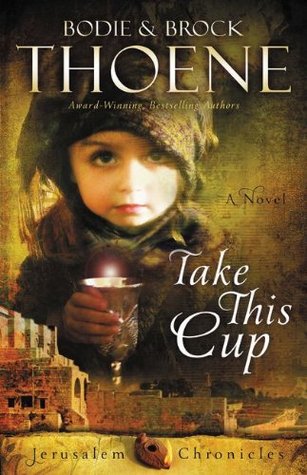 Take This Cup (The Jerusalem Chronicles #2)