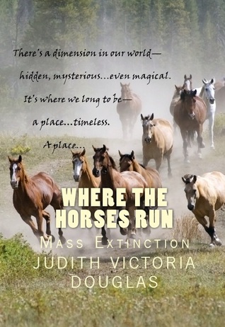 Mass Extinction (Where the Horses Run #1)