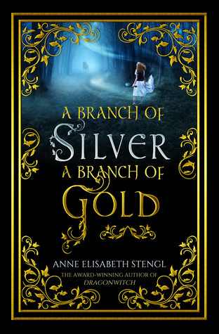 A Branch of Silver, a Branch of Gold (The Family of Night, #1)
