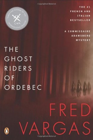 The Ghost Riders of Ordebec (Commissaire Adamsberg #9)