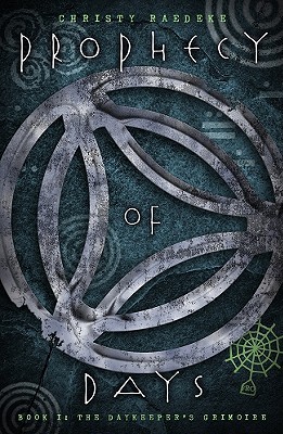 The Daykeeper's Grimoire (Prophecy of Days, #1)