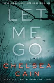 Let Me Go (Archie Sheridan & Gretchen Lowell, #6)