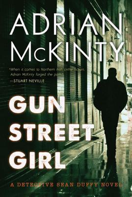 Gun Street Girl (Detective Sean Duffy, #4)