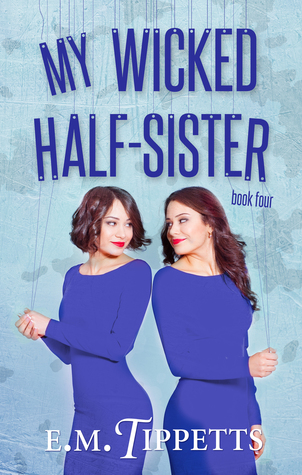 My Wicked Half-Sister (Someone Else's Fairytale #4)
