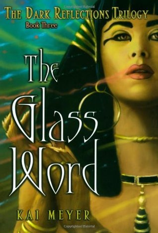 The Glass Word (Dark Reflections, #3)