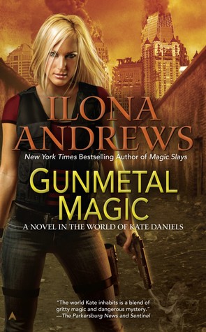 Gunmetal Magic (World of Kate Daniels, #6 & #6.5; Andrea Nash, #1, Kate Daniels, #5.5)