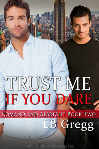 Trust Me If You Dare (Romano and Albright, #2)