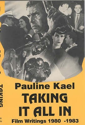 Taking it All In: Film Writings, 1980-1983