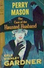 The Case of the Haunted Husband (Perry Mason, #18)