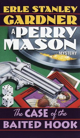The Case of the Baited Hook (Perry Mason, #16)