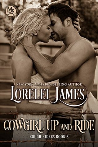 Cowgirl Up and Ride (Rough Riders, #3)