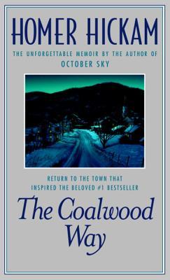 The Coalwood Way: A Memoir  (Coalwood, #2)
