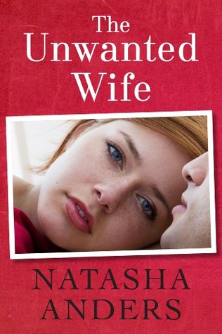 The Unwanted Wife (Unwanted, #1)
