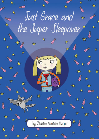 Just Grace and the Super Sleepover (Just Grace, #11)