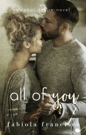 All of You (Rebel Desire, #3)