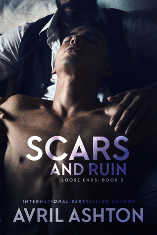 Scars and Ruin (Loose Ends, #2)