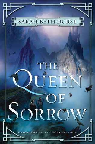 The Queen of Sorrow (The Queens of Renthia, #3)