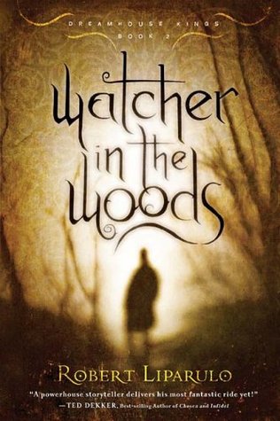 Watcher in the Woods (Dreamhouse Kings, #2)