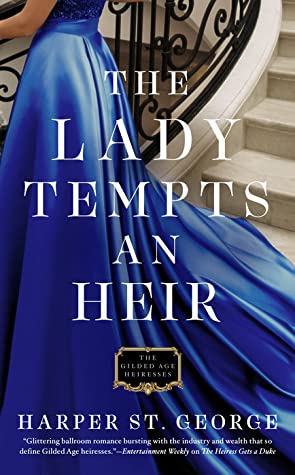 The Lady Tempts an Heir (The Gilded Age Heiresses, #3)