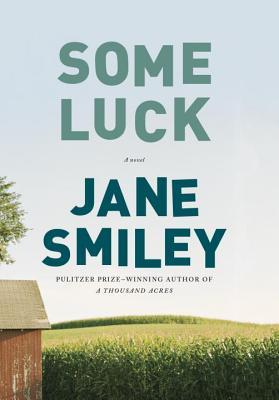 Some Luck (Last Hundred Years: A Family Saga, #1)