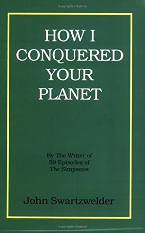 How I Conquered Your Planet