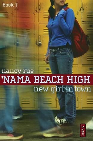 New Girl in Town ('Nama Beach High, #1)