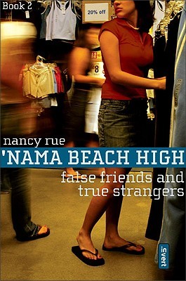 False Friends and True Strangers ('Nama Beach High, #2)