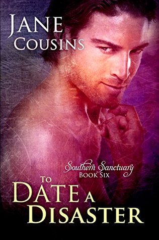 To Date A Disaster (Southern Sanctuary, #6)