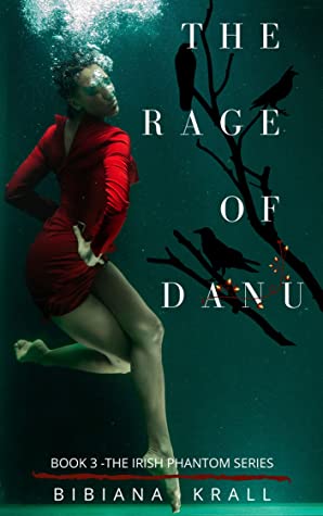 The Rage of Danu  (The Irish Phantom #3)