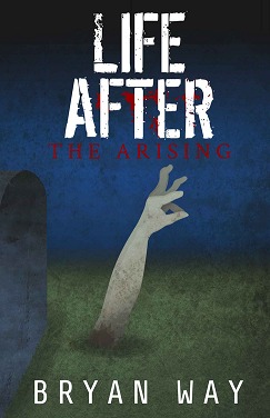 Life After: The Arising (Life After, #1)