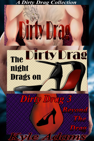 A Dirty Drag Collection