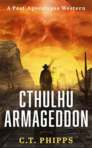 Cthulhu Armageddon (Cthulhu Armageddon, #1)