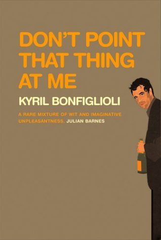 Don't Point that Thing at Me (Charlie Mortdecai #1)