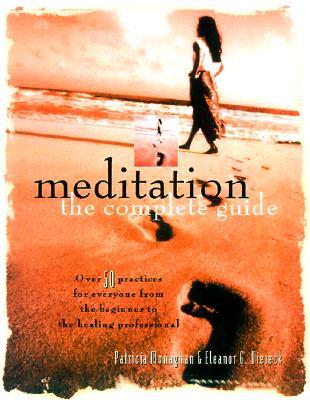 Meditation: The Complete Guide