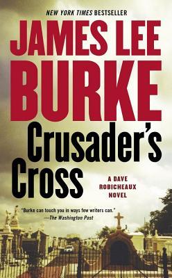 Crusader's Cross (Dave Robicheaux, #14)