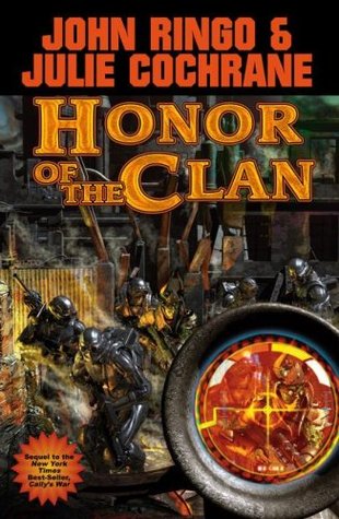 Honor of the Clan (Posleen War: Cally's War, #3)